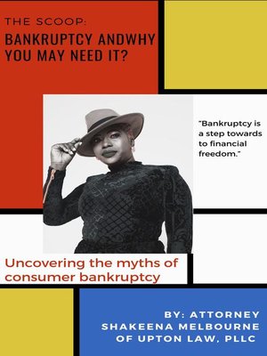 cover image of The Scoop on Bankruptcy and Why You May Need It?